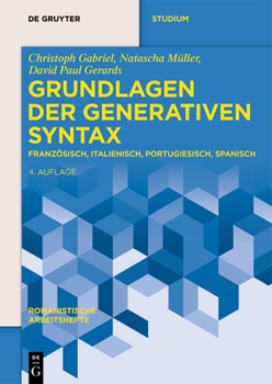 Paperback Grundlagen Der Generativen Syntax: Französisch, Italienisch, Portugiesisch, Spanisch [German] Book