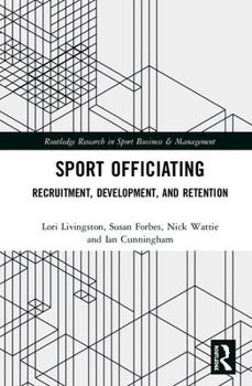 Hardcover Sport Officiating: Recruitment, Development, and Retention Book