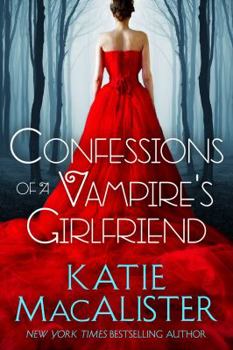 Confessions of a Vampire's Girlfriend - Book  of the Dark Ones