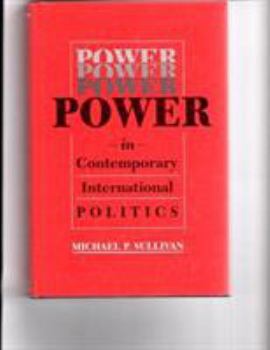 Hardcover Power in Contemporary International Politics Book