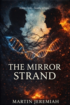 Paperback The Mirror Strand: Hidden Links Deadly Echoes. Book