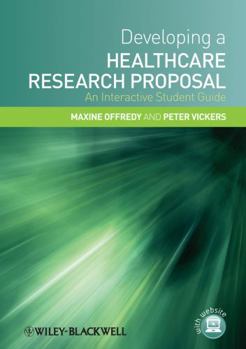 Paperback Developing a Healthcare Research Proposal: An Interactive Student Guide Book