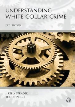 Paperback Understanding White Collar Crime Book