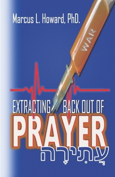 Paperback Extracting War Out of Prayer Book