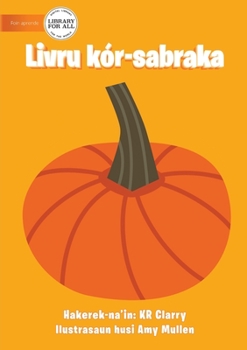 Paperback The Orange Book - Livru kór-sabraka [Tetum] Book