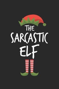 Paperback Funny Sarcastic Elf Christmas Notebook Gift: Lined Notebook / Journal Gift, 120 Pages, 6x9, Soft Cover, Matte Finish Book