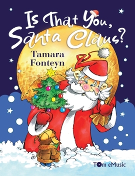 Paperback Is That You, Santa Claus? (A Santa Claus Book for Kids) Book