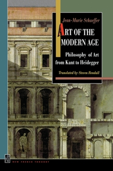 Hardcover Art of the Modern Age: Philosophy of Art From Kant to Heidegger Book