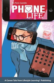 Paperback Phone Life: A Career Tale from Lifestyle Learning Book