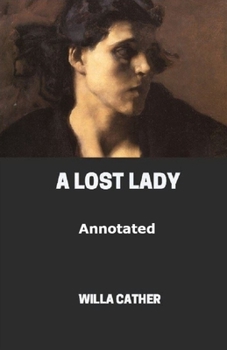 Paperback A Lost Lady (Annotated) Book