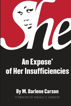 Paperback She: An Expose' of Her Insufficiencies Book