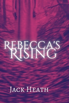 Rebecca's Rising - Book #1 of the Salem VI