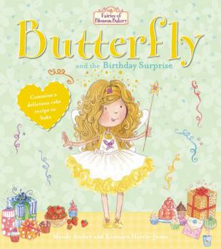 Fairies of Blossom Bakery: Butterfly and the Birthday Surprise