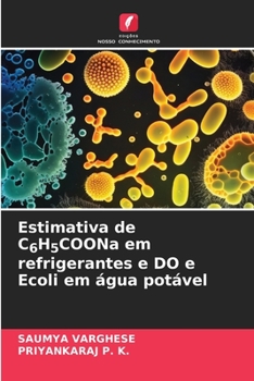 Paperback Estimativa de C6H5COONa em refrigerantes e DO e Ecoli em água potável [Portuguese] Book