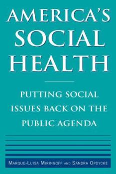 Paperback America's Social Health: Putting Social Issues Back on the Public Agenda Book