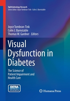 Paperback Visual Dysfunction in Diabetes: The Science of Patient Impairment and Health Care Book