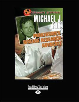 Paperback Michael J. Fox: Parkinson's Disease Research Advocate (Celebrity Activists) Book