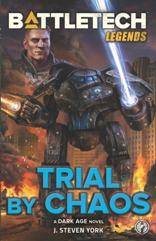 Trial by Chaos - Book #20 of the MechWarrior: Dark Age novels