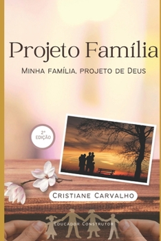 Paperback Projeto Família: Minha Família, projeto de Deus [Portuguese] Book