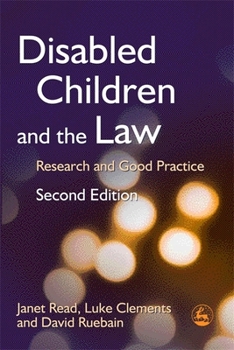 Paperback Disabled Children and the Law: Research and Good Practice Second Edition Book