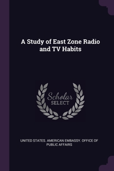 Paperback A Study of East Zone Radio and TV Habits Book