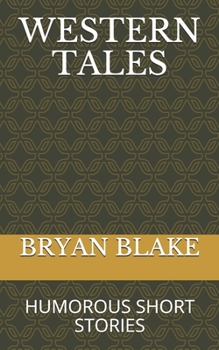 Paperback Western Tales: Humorous Short Stories Book