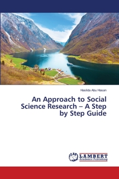 Paperback An Approach to Social Science Research - A Step by Step Guide Book
