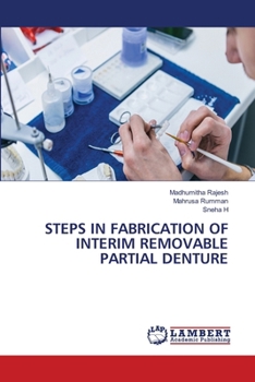Steps in Fabrication of Interim Removable Partial Denture