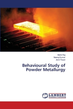 Paperback Behavioural Study of Powder Metallurgy Book