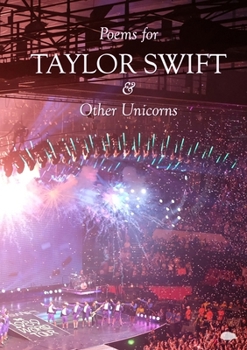 Paperback Poems for TAYLOR SWIFT & Other Unicorns Book
