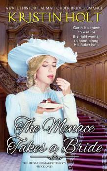 Paperback The Menace Takes a Bride: A Sweet Historical Mail Order Bride Romance Book