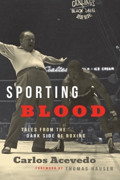 Hardcover Sporting Blood: Tales from the Dark Side of Boxing Book