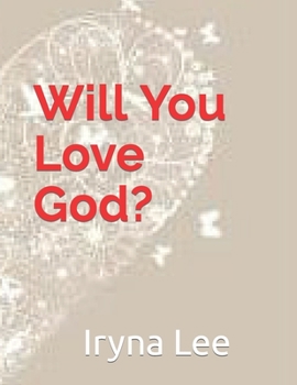 Paperback Will You Love God? Book