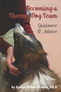 Paperback Becoming a Therapy Dog Team: Guidance and Advice Book