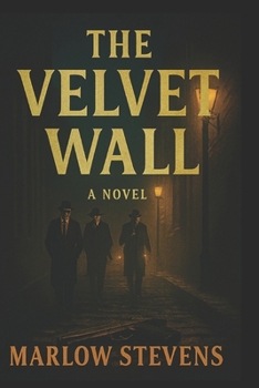 THE VELVET WALL: Crime, Sex, Travel, Mystery, Intrigue