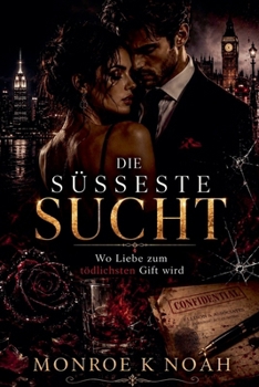 Paperback Die Süsseste Sucht (German Edition) [German] Book