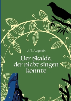 Paperback Der Skalde, der nicht singen konnte: Skaldskringla 1 [German] Book