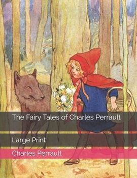 Paperback The Fairy Tales of Charles Perrault: Large Print Book