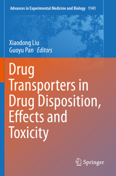Paperback Drug Transporters in Drug Disposition, Effects and Toxicity Book