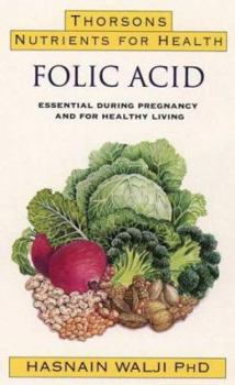 Paperback Folic Acid: Essential During Pregnancy and for Healthy Living Book