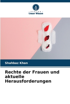 Rechte der Frauen und aktuelle Herausforderungen (German Edition)