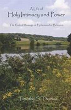 Paperback A Life of Holy Intimacy and Power Book