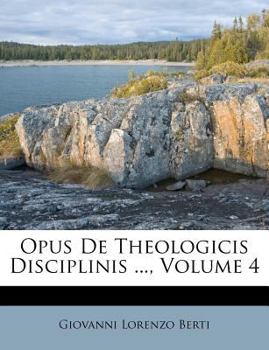 Paperback Opus de Theologicis Disciplinis ..., Volume 4 [Italian] Book