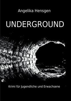 Paperback UNDERGROUND - Krimi für Jugendliche und Erwachsene [German] Book