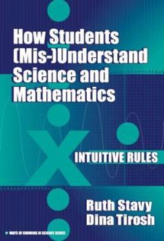 Paperback How Students (MIS-) Understand Science and Mathematics: Intuitive Rules Book