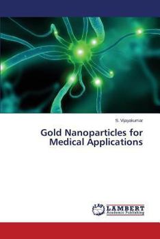 Paperback Gold Nanoparticles for Medical Applications Book