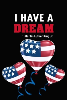 Paperback I Have A Dream: Martin Luther King Journal, Blank Lined Notebook, Gift For Martin Luther King Day, Journal And Notebook Gift For Men A Book