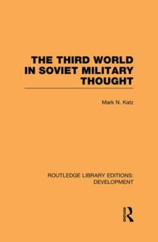 Paperback The Third World in Soviet Military Thought Book