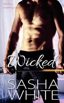 Wicked - Book #4 of the True Desires