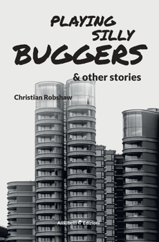 Paperback Playing Silly Buggers and Other Stories Book